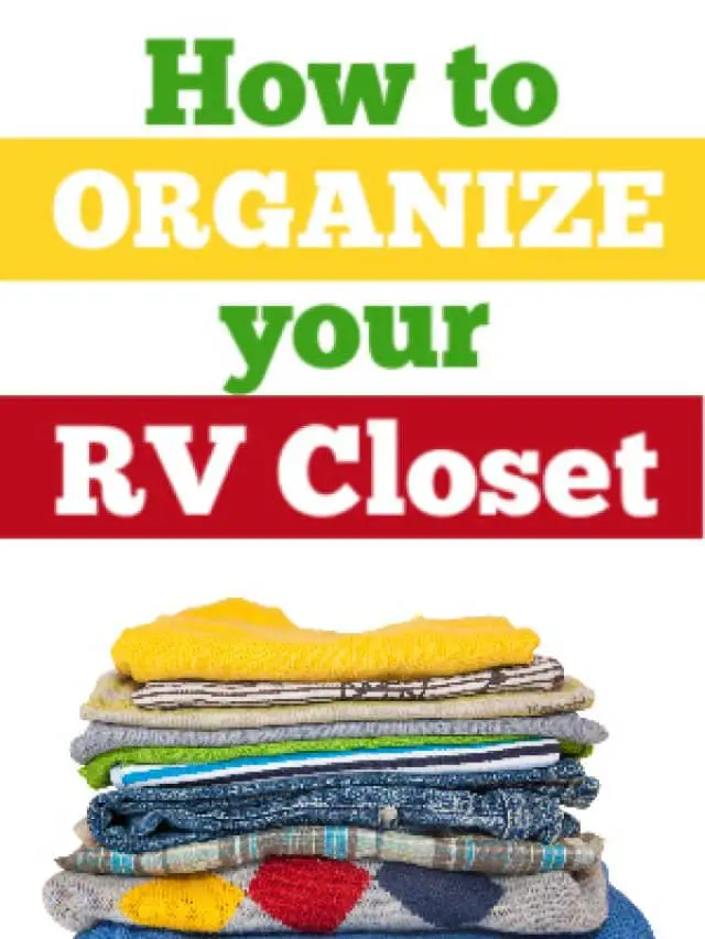 7 Fantastic Storage Ideas for RV Closets
