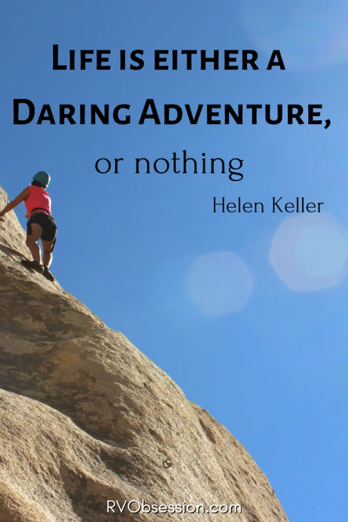 Travel Quotes Inspirational by Helen Keller - Life is either a daring adventure, or nothing. The background shows a person climbing a rock wall.