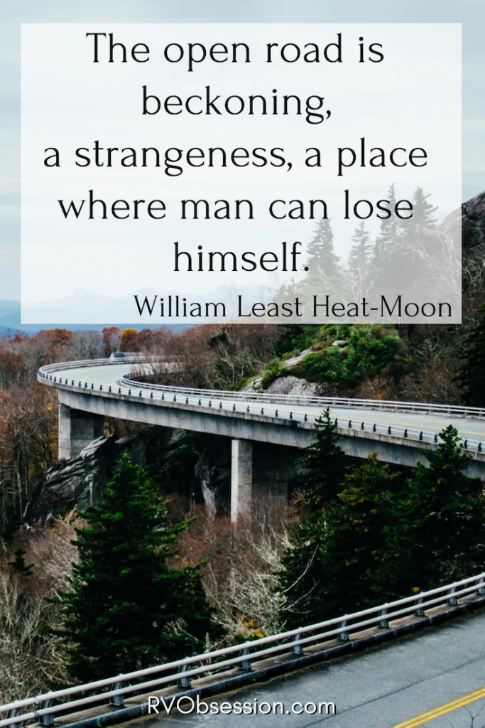 Overpass highway with text that reads: The open road is beckoning, a strangeness, a place where man can lose himself. William Least Heat-Moon.
