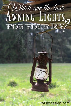 RV Awning Lights - Make the most of your outdoor area with RV awning lights - so you can get out there and enjoy dinner or drinks with friends... or find your RV when you come home late at night!
