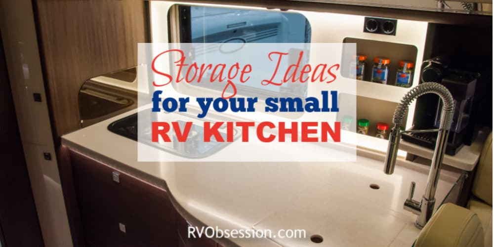 Small Kitchen Storage Ideas - RV Obsession