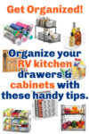 Collage of multiple kitchen storage items with text over the top of the images that reads: Organize your RV kitchen drawers & cabinets with these handy tips.