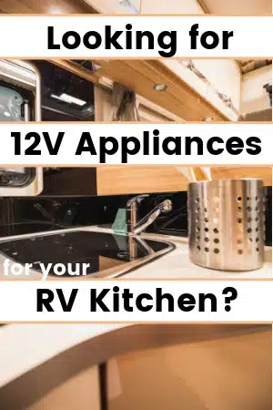 The RV 12 volt appliances for your RV kitchen - RV Obsession