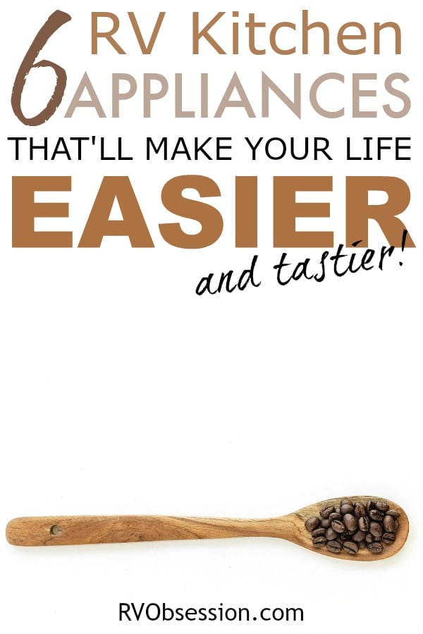 Best Small Kitchen Appliances for the RV RV Obsession