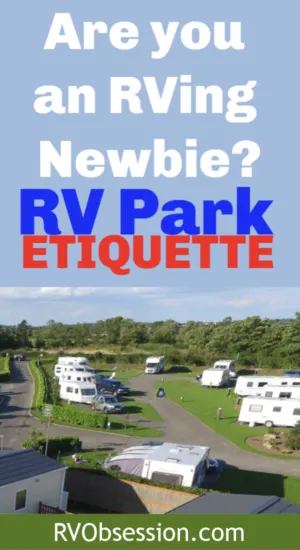 RV campground etiquette: If you’re just heading out on your RVing adventures and wondering what the basic rules of camping are, this post on RV parking lot etiquette will show you how to be a good rv park neighbor. We cover everything including camping generator etiquette and camping etiquette for the bathrooms. #RVcampgroundetiquette