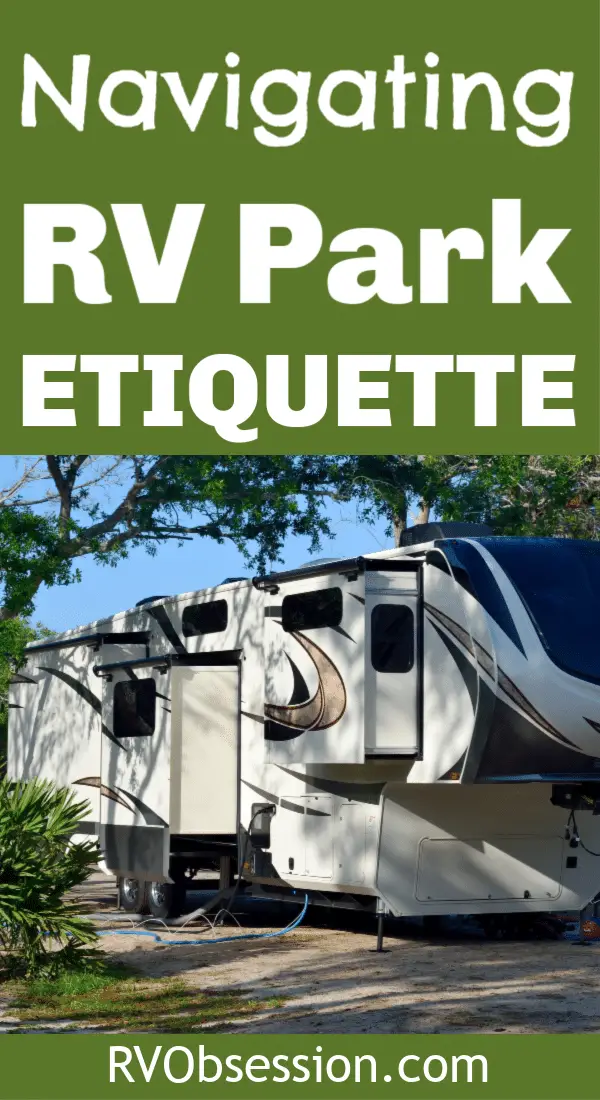 RV Campground Etiquette How to be a good RV park neighbor RV Obsession