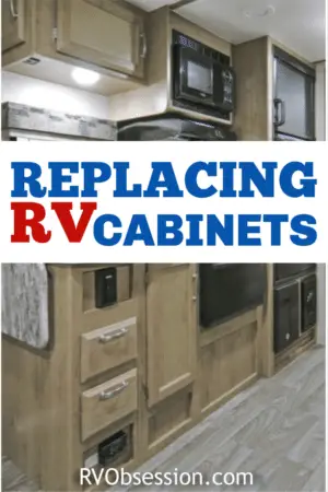 Renovating Your Rv Replacement Rv Cabinets Rv Obsession