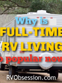 Car and caravan with text overlay: Why is full time RV living so popular now?