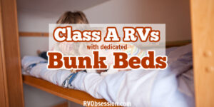 Two children on a top bunk with text overly: Class A RVs with dedicated bunk beds