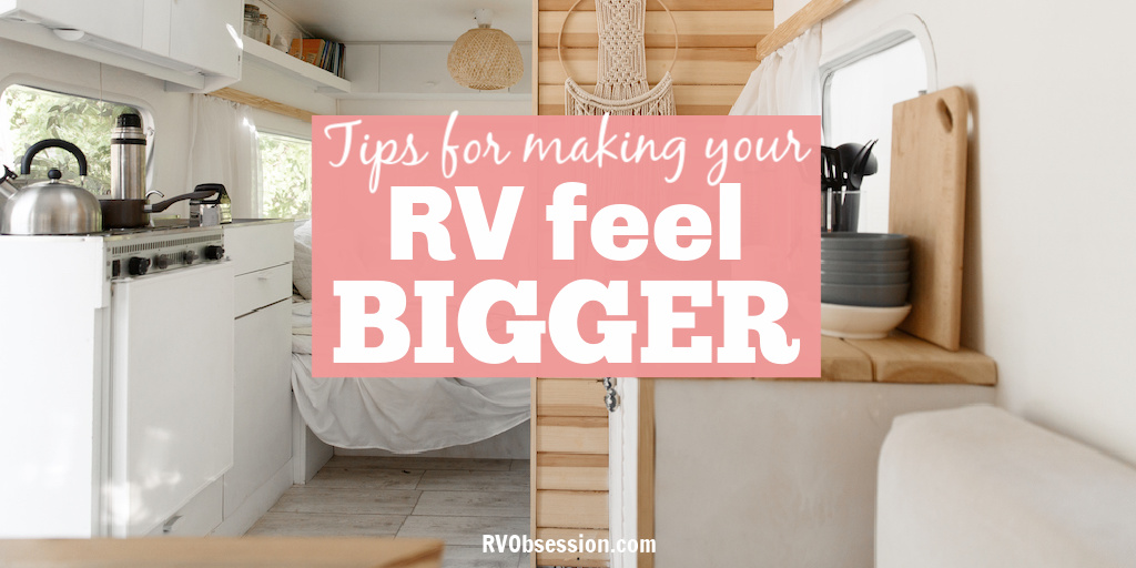 Boho style RV interior showing kitchen and bed, with text: Tips for making your RV feel bigger.