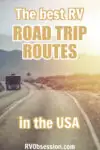RV driving through the Mojave Desert with text: The best RV road trip routes in the USA.