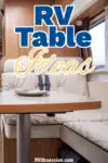 Interior of a camper with text overlay: RV table ideas.