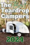 Small teardrop camper in the forest with text overlay: The best teardrop campers 2024.