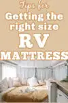 Bedroom interior, room inside of motor home. Bed with colorful pillows, comfort house design with blanket, tray with cups. White furniture in boho camper van, cozy decoration with light bulbs. Text above reads: Tips for getting the right size RV mattress.
