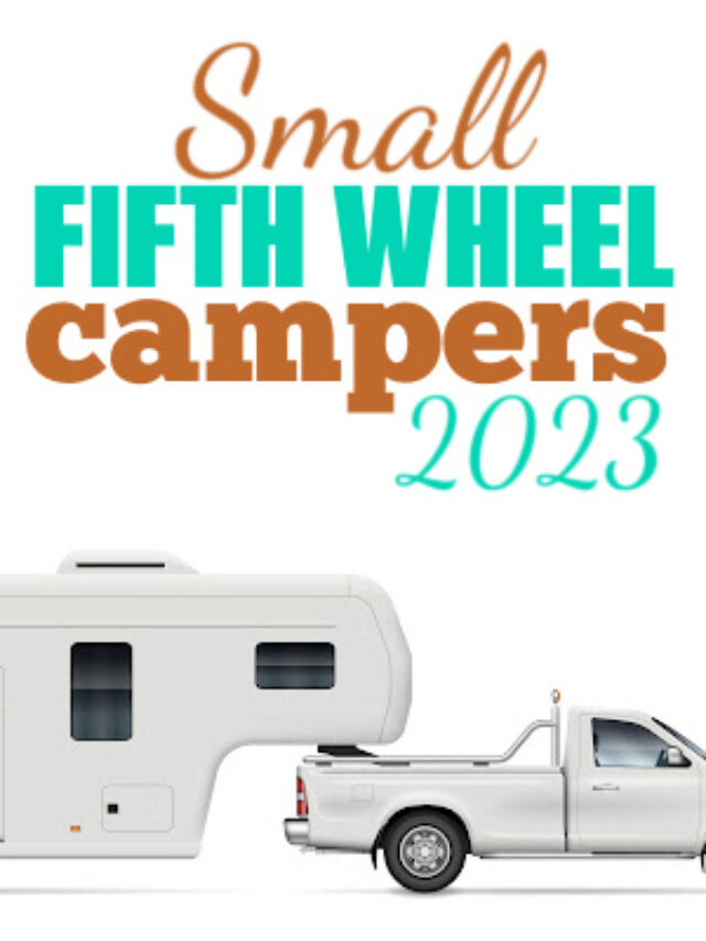 Small Fifth Wheel Campers For Sale in 2023