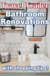 Black and white small bathroom with text over the image that reads: Travel trailer bathroom renovations with shopping tips!
